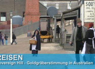 Sovereign Hill in Australien – Auf den Spuren der Vergangenheit