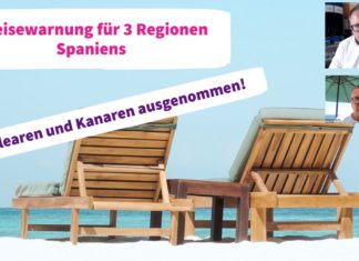 Aktuell: Reisewarnung Spanien – Balearen und Kanaren ausgenommen!