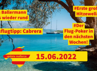 Update Mallorca: Hitzewelle, Flug-Poker und Insel Ausflugstipp